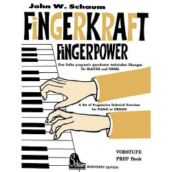 John W. Schaum: Fingerkraft Vorstufe (Fingerpower Prep Book)