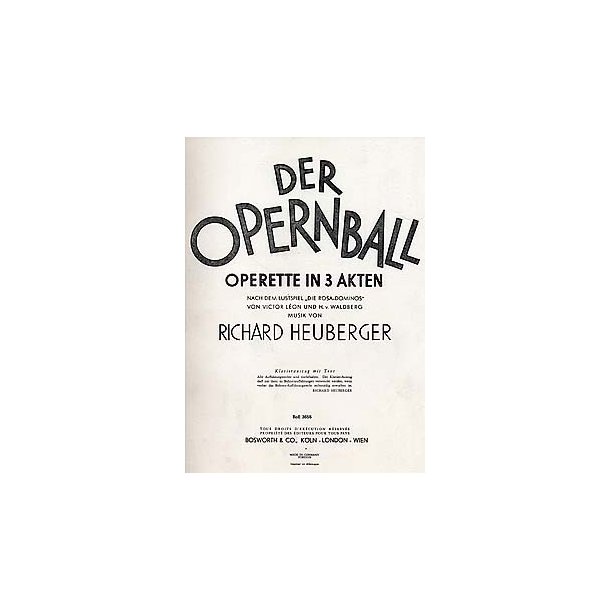 Richard Heuberger: Der Opernball Operette In 3 Akten