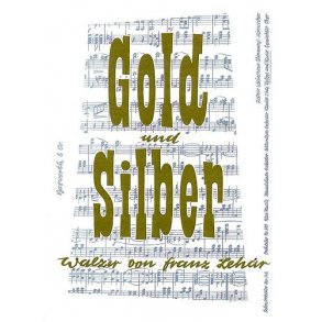 Franz Lehar: Gold Und Silber (Violin/Piano)