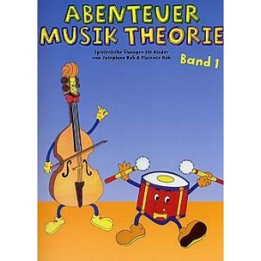 Abenteuer Musik Theorie: Band 1