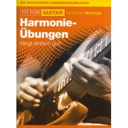 Michael Morenga: Fit For Guitar - Harmonie-&Uuml;bungen