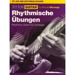 Michael Morenga: Fit For Guitar - Rhythmische &Uuml;bungen