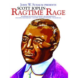 John W. Schaum Presents: Scott Joplin - Ragtime Rage