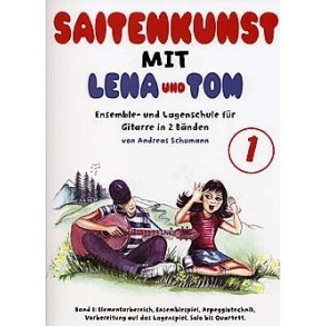 Saitenkunst Mit Lena Und Tom - Band 1