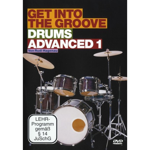 Rudi Hagenau: Get Into The Groove - Drums Advanced 1
