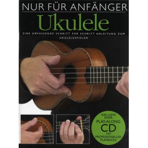 Nur Für Anfänger: Ukulele