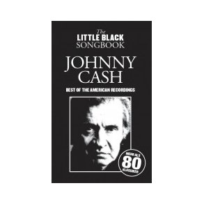 The Little Black Songbook: Johnny Cash - Best Of The American Recordings