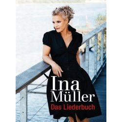 Ina Mller: Das Liedebuch