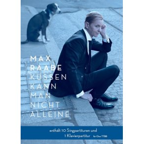 Max Raabe: Kssen Kann Man Nicht Alleine