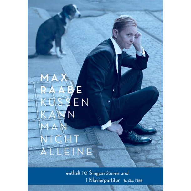 Max Raabe: Kssen Kann Man Nicht Alleine