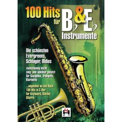 100 Hits For B Flat and E Flat Instruments