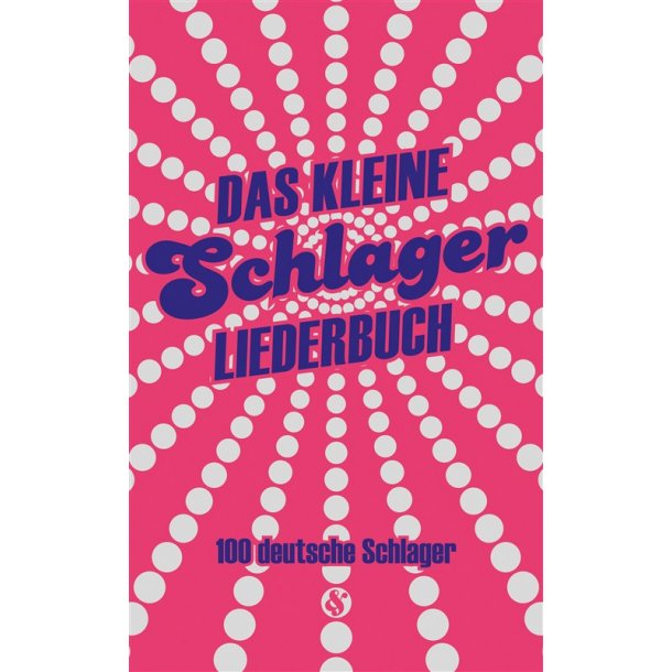 Das Kleine Schlagerliederbuch