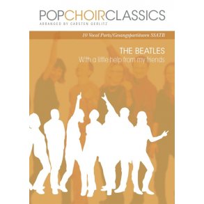 Pop Choir Classics: The Beatles - With A Little Help From My Friends (SSATB)