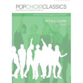Pop Choir Classics: Petula Clark - Downtown (SSATB)