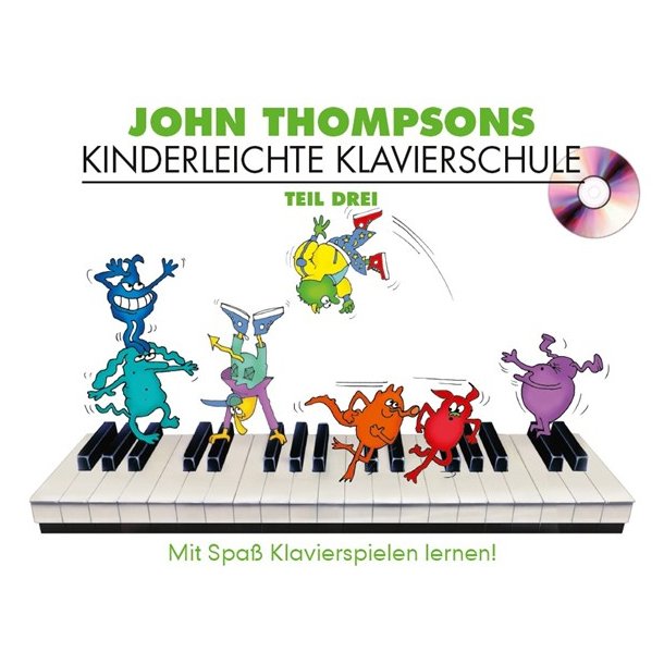 John Thompson's Kinderleichte Klavierschule: Teil 3