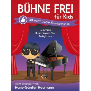 Hans-Günter Heumann: Bühne Frei Für Kids - Echt Coole Klavierstücke