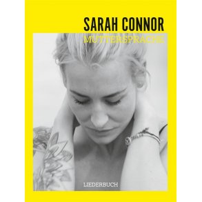 Sarah Connor: Muttersprache