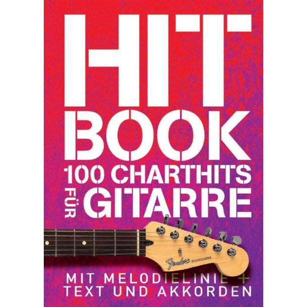 Hit Book - 100 Charthits F&uuml;r Gitarre