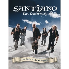 Santiano: Von Liebe, Tod Und Freiheit