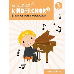 Der Kleine Kinderchor: Band 2 (Klavierpartitur) (Book/CD)