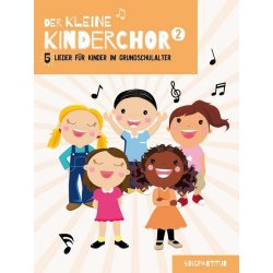 Der Kleine Kinderchor: Band 2 (Singpartitur)