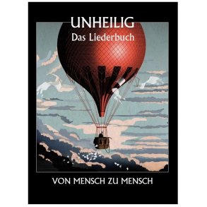 Unheilig: Von Mensch Zu Mensch - Das Liederbuch