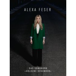 Alexa Feser Das Songbook "Goldene Sekunden"