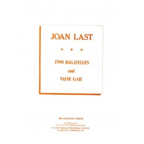 Joan Last: Two Bagatelles And Valse Gaie