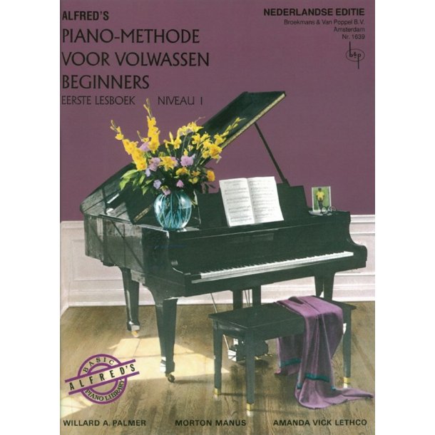 Alfred's Piano-Methode Voor Volwassen Beginners: Eerste Lesboek - Niveau 1 (Book Only) (Dutch Language)