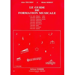 Alain Truchot: Guide Formation Musicale Vol. 1