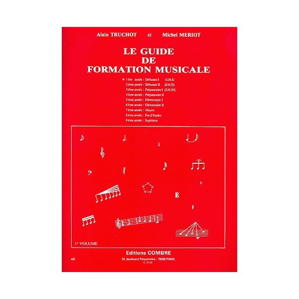 Alain Truchot: Guide Formation Musicale Vol. 1