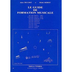 Alain Truchot: Le Guide De Formation Musicale - Volume 2 (D&eacute;butante)