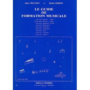 Alain Truchot: Le Guide De Formation Musicale - Volume 2 (Débutante)