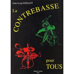 Jean-Loup Dehant: La Contrebasse Pour Tous