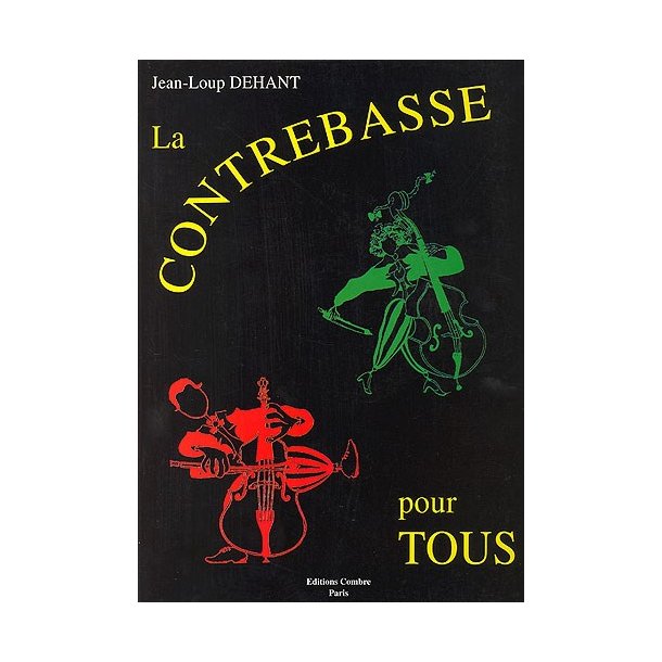 Jean-Loup Dehant: La Contrebasse Pour Tous