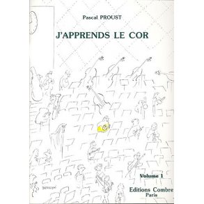 Pascal Proust: J'Apprends Le Cor Volume 1