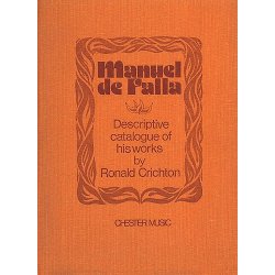 Ronald Crichton: Manuel De Falla - A Descriptive Catalogue Of His Works