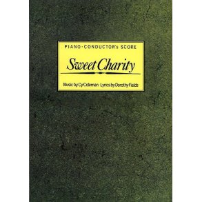Cy Coleman: Sweet Charity (Piano-Conductor's Score)