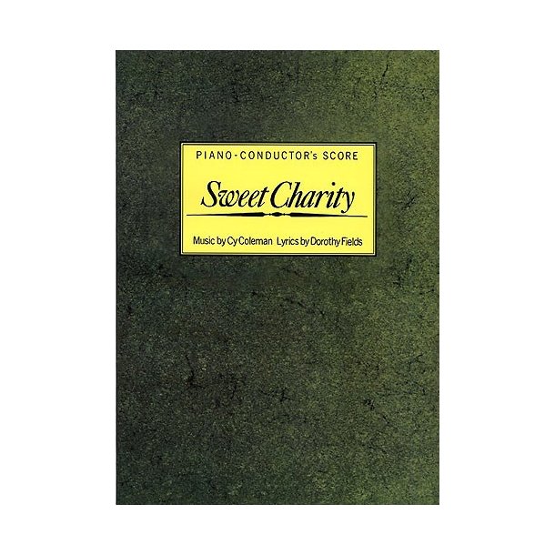 Cy Coleman: Sweet Charity (Piano-Conductor's Score)