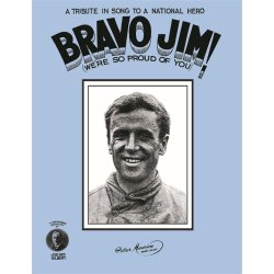 Bravo Jim! We're So Proud Of You - A Tribute To A National Hero
