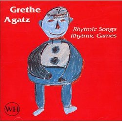 Grethe Agatz: Rhythmic Songs Rhythmic Games
