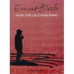 Ernest Bloch: Music For Cello and Piano