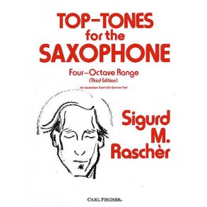 Top-Tones For The Saxophone - Four-Octave Range (Third Edition)