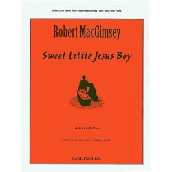 MACGIMSEY ROBERT SWEET LITTLE JESUS BOY LOW VOICE & PIANO BOOK