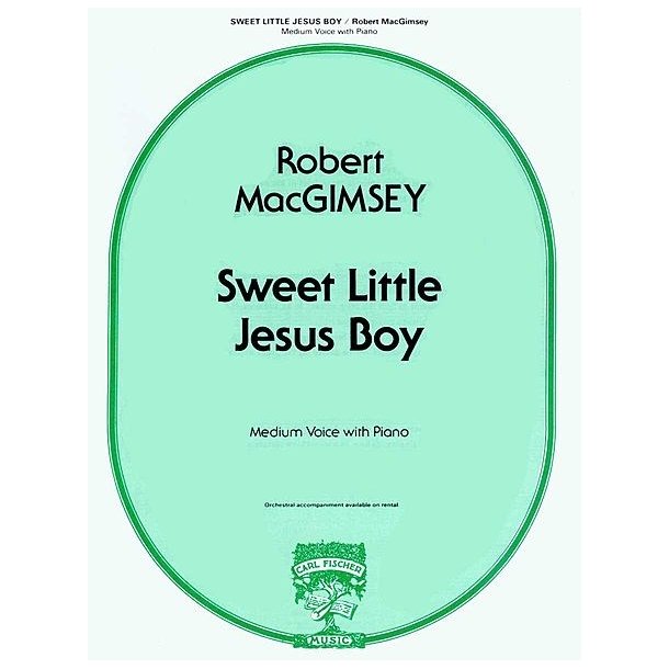 MACGIMSEY ROBERT SWEET LITTLE JESUS BOY MEDIUM VOICE & PIANO BOOK