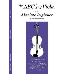 The ABCs Of Viola For The Absolute Beginner: Book 1