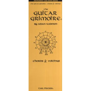 Adam Kadmon: The Guitar Grimoire - Chords And Voicings (Case Book)