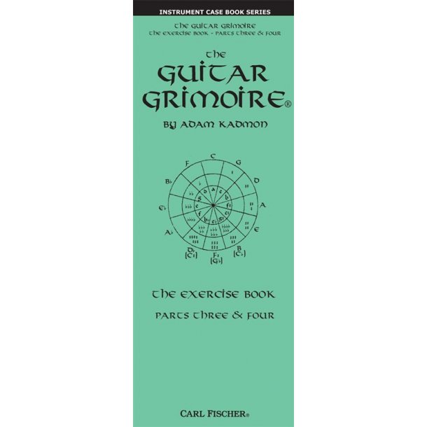 Adam Kadmon: The Guitar Grimoire - The Exercise Book (Parts Three & Four)