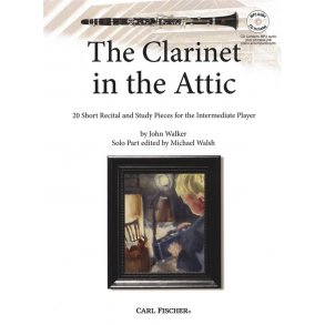 John Walker: The Clarinet In The Attic (Book/CD)