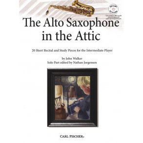 John Walker: The Alto Saxophone In The Attic (Book/CD)